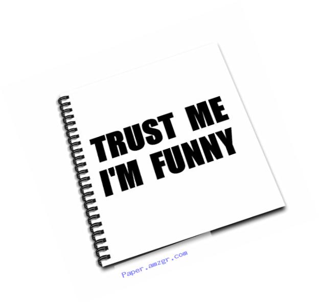 3dRose db_195606_1 Trust Me Im Funny for The Aspiring Comedian Or Comic Humor Humorous Drawing Book, 8 by 8-Inch