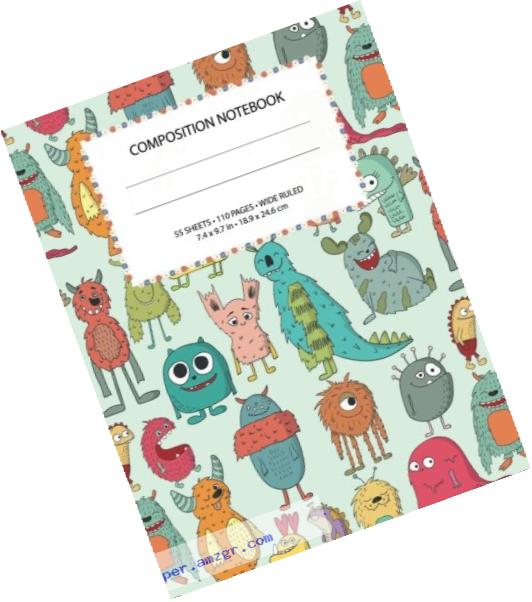 Colorful Cute Monsters Composition Notebook: Wide Ruled, 55 sheets / 110 pages,  7.4